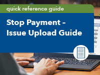 Stop Payment Issue Upload