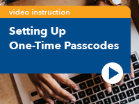 Setting Up One-Time Passcodes